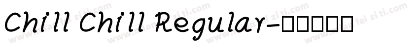 Chill Chill Regular字体转换